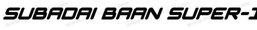 Subadai Baan Super-Italic Italic字体转换